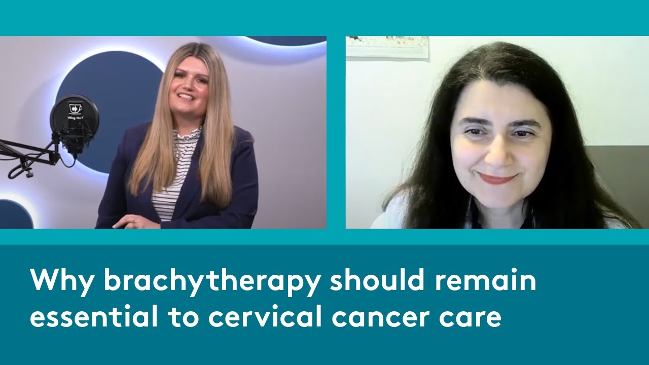Dr. Alina Sturdza on why brachytherapy should remain essential to cervical cancer care
