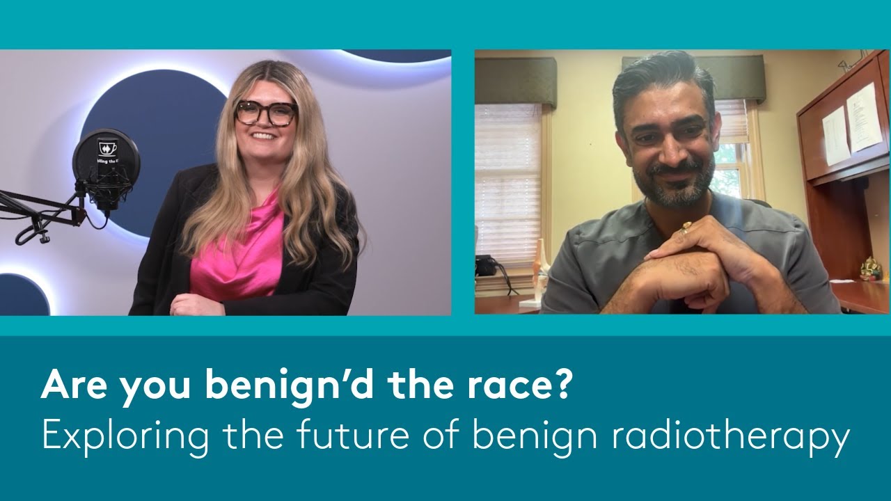 Are you benign’d the race? Exploring the future of benign radiotherapy with Dr. Bobby Koneru
